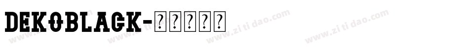 Dekoblack字体转换