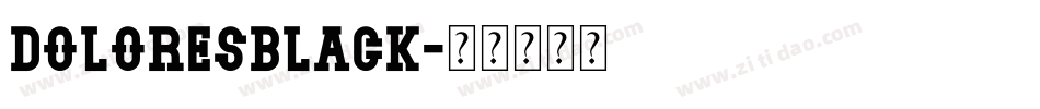 DoloresBlack字体转换