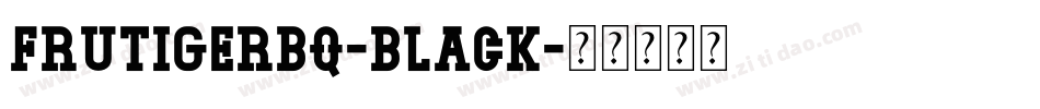 FrutigerBQ-Black字体转换