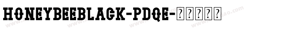 HoneybeeBlack-PdqE字体转换