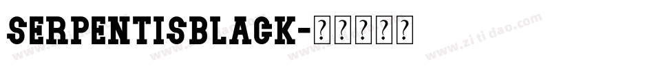 SerpentisBlack字体转换