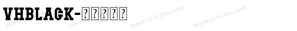 VHBLACK字体转换