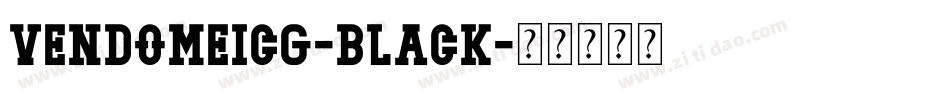 VendomeICG-Black字体转换