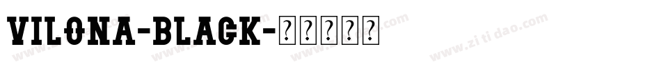 Vilona-black字体转换