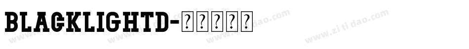 blacklightd字体转换