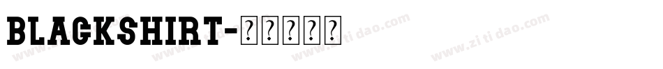 blackshirt字体转换