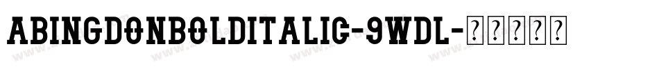 AbingdonBoldItalic-9wDL字体转换
