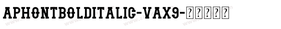 AphontBoldItalic-vAx9字体转换