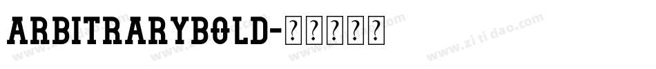 ArbitraryBold字体转换