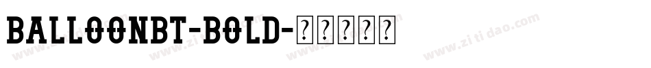 BalloonBT-Bold字体转换