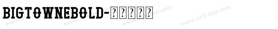 BigtowneBold字体转换