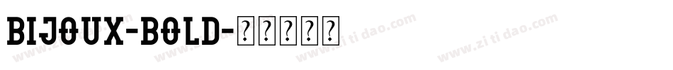 Bijoux-Bold字体转换