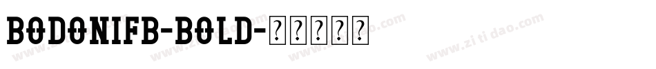 BodoniFB-Bold字体转换