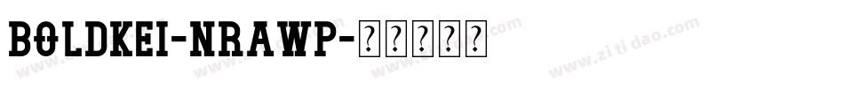 BoldKei-nRAWP字体转换