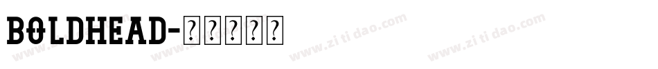 Boldhead字体转换