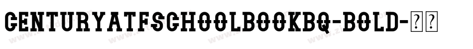 CenturyATFSchoolbookBQ-Bold字体转换