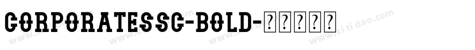 CorporateSSC-Bold字体转换