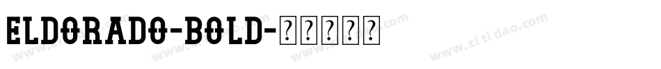Eldorado-Bold字体转换