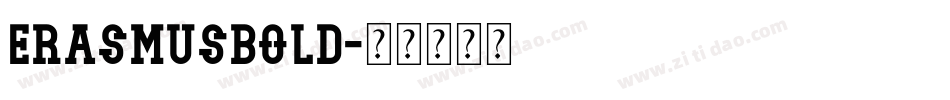 ErasmusBold字体转换