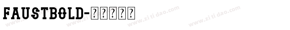 FaustBold字体转换