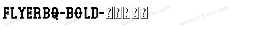 FlyerBQ-Bold字体转换