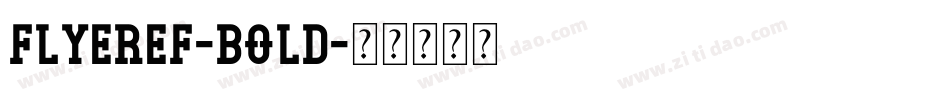 FlyerEF-Bold字体转换