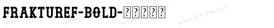 FrakturEF-Bold字体转换