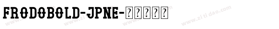 FrodoBold-JpnE字体转换