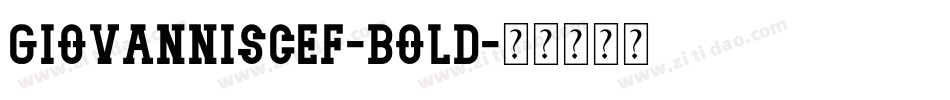 GiovanniSCEF-Bold字体转换