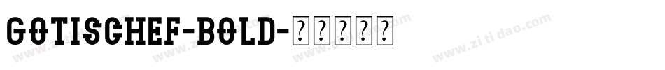GotischEF-Bold字体转换