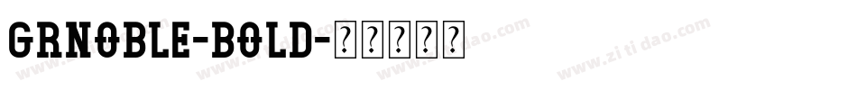 Grnoble-Bold字体转换
