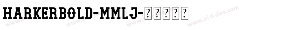 HarkerBold-MmlJ字体转换