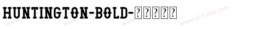 Huntington-Bold字体转换