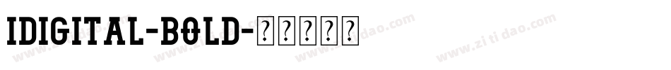 Idigital-Bold字体转换