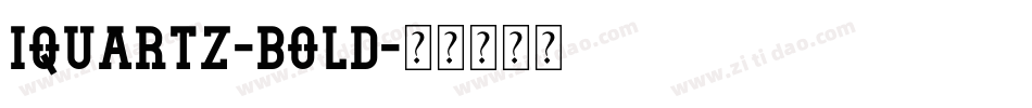 Iquartz-Bold字体转换