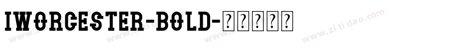 Iworcester-Bold字体转换
