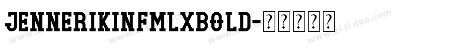 JennerikInfmlXBold字体转换