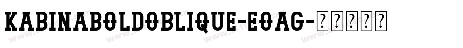 KabinaBoldOblique-eOag字体转换