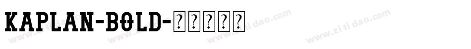 Kaplan-Bold字体转换