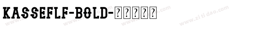 KasseFLF-Bold字体转换