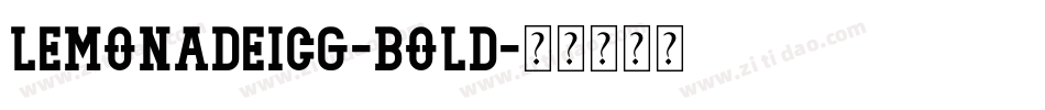 LemonadeICG-Bold字体转换