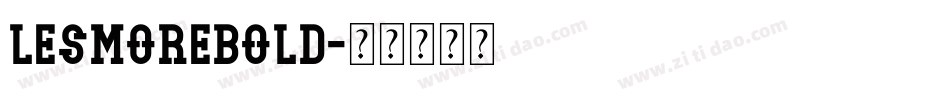 LesmoreBold字体转换