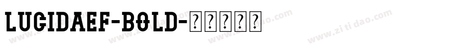 LucidaEF-Bold字体转换