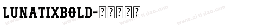 LunatixBold字体转换