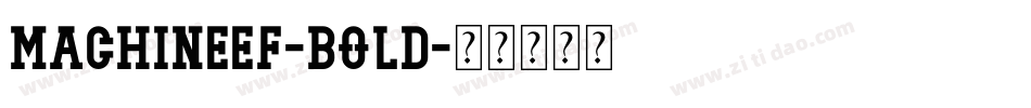 MachineEF-Bold字体转换