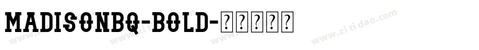 MadisonBQ-Bold字体转换