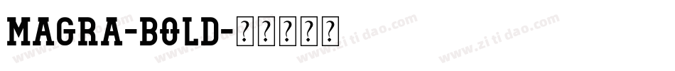 Magra-Bold字体转换