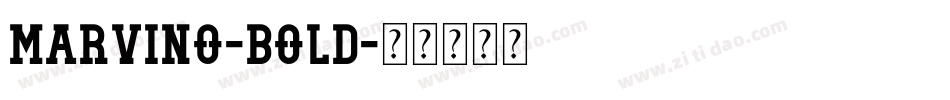 Marvino-Bold字体转换