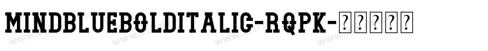MindblueBoldItalic-rqpK字体转换