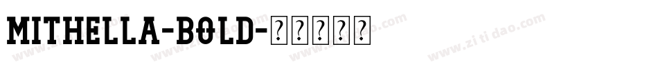Mithella-Bold字体转换